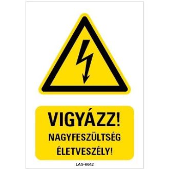   LAS-6642-H | Tábla Vigyázat nagyfeszültség - Magyar felirat - Kordonhoz